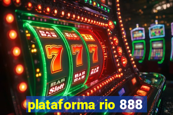 plataforma rio 888